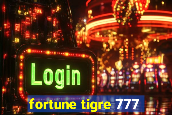 fortune tigre 777
